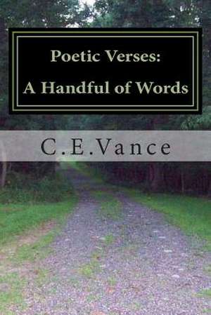 Poetic Verses de C. E. Vance