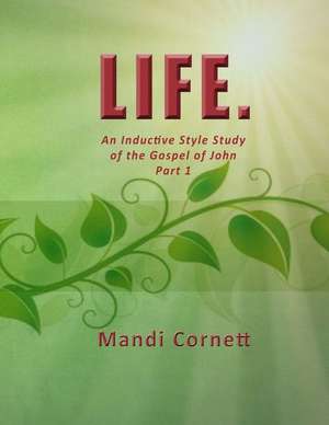 Life. de Mandi Cornett