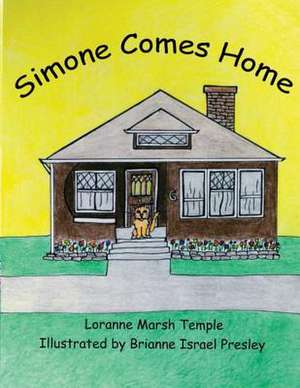 Simone Comes Home de Loranne Marsh Temple