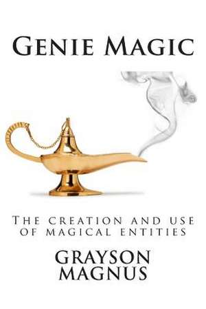 Genie Magic de Grayson Magnus