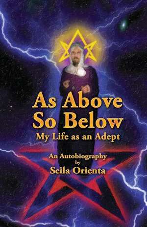 As Above So Below de Seila Orienta