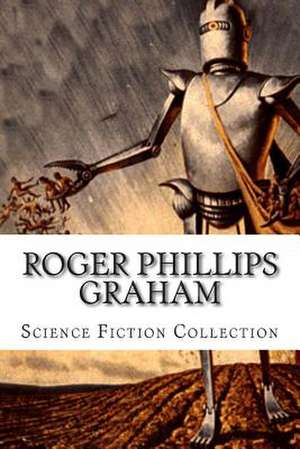 Roger Phillips Graham, Science Fiction Collection de Roger Phillips Graham