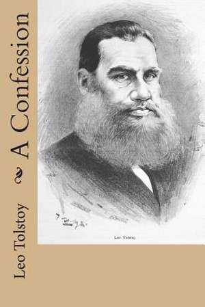 A Confession de Leo Tolstoy