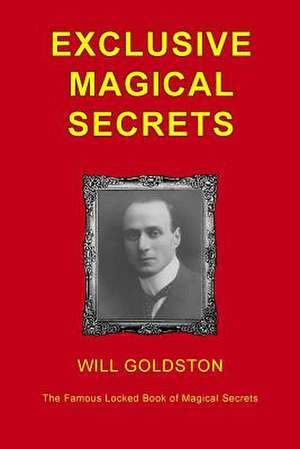 Exclusive Magical Secrets de Will Goldston