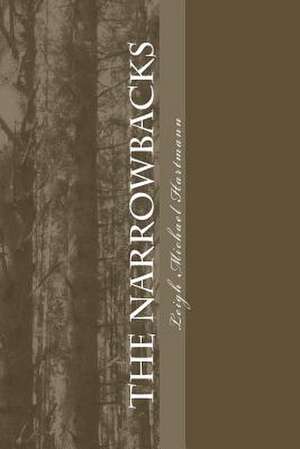 The Narrowbacks de Leigh Michael Hartmann