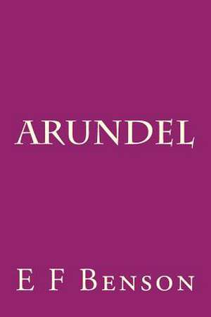 Arundel de MR E. F. Benson