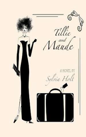 Tillie and Maude de Sylvia Holt