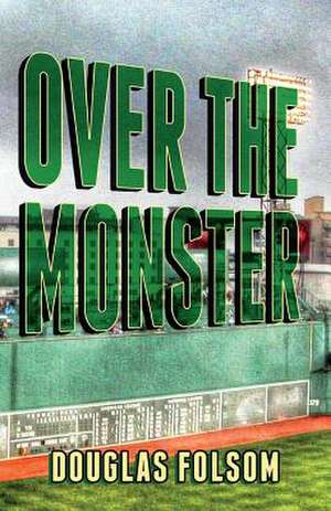 Over the Monster de Douglas Folsom