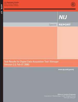 Test Results for Digital Data Acquisition Tool de U. S. Department Of Justice