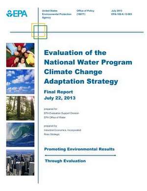 Evaluation of the National Water Program Climate Change Adaptation Strategy de U. S. Environmental Protection Agency