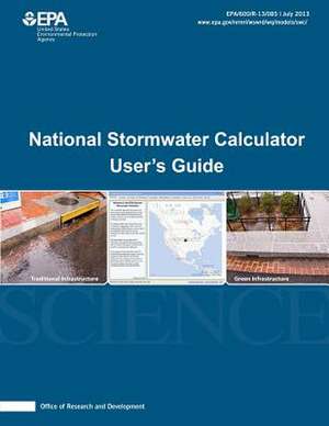 National Stormwater Calculator User's Guide de U. S. Environmental Protection Agency