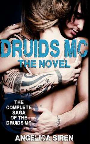 Druids MC - The Novel de Angelica Siren