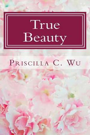 True Beauty de Priscilla Wu