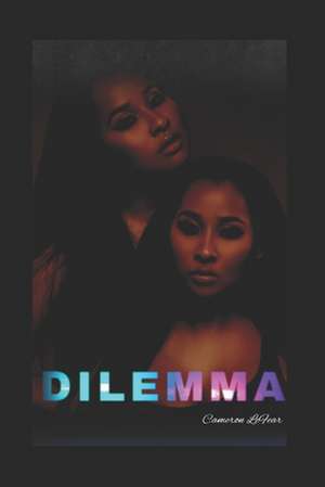 Dilemma de Cameron Lefear