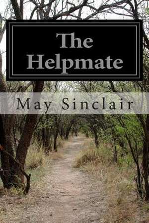 The Helpmate de May Sinclair