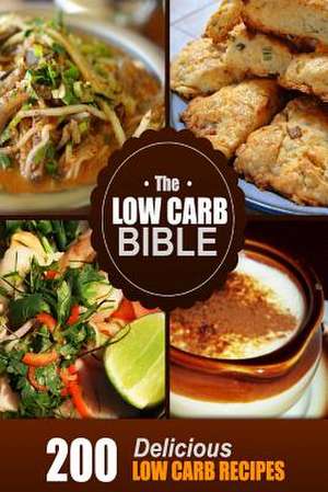 The Low Carb Bible de Beth White