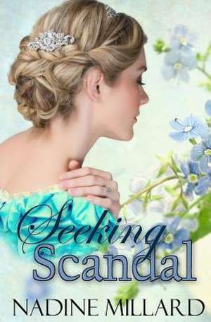 Seeking Scandal de Nadine Millard