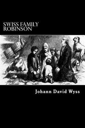 Swiss Family Robinson de Johann David Wyss