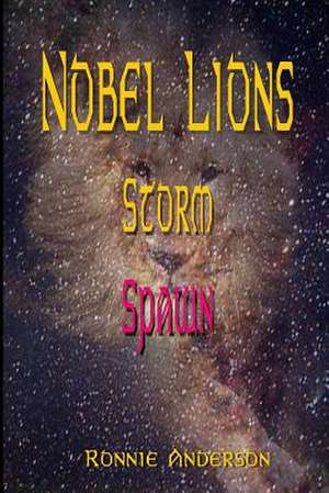 Noble Lions Spawn de Ronnie G. Anderson