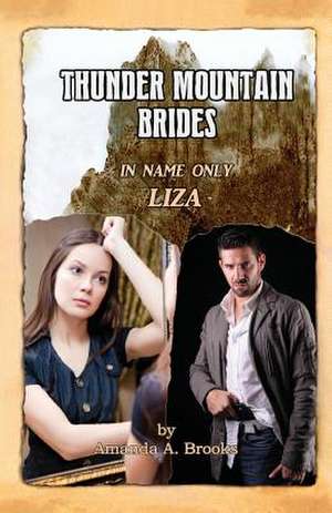 Thunder Mountain Brides de Amanda A. Brooks
