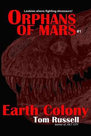 Earth Colony de Tom Russell