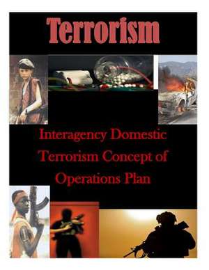 Interagency Domestic Terrorism Concept of Operations Plan de Federal Bureau of Investigation