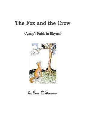 The Fox and the Crow de Gene L. Sorensen