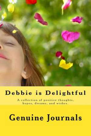 Debbie Is Delightful de Genuine Journals