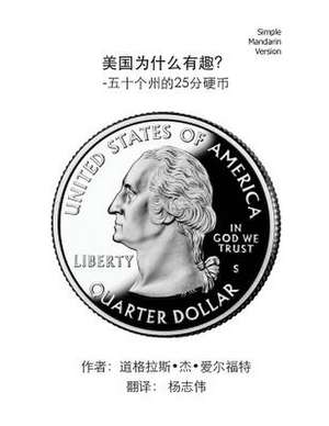 All about ?The USA! - The 50 State Quarters - Simple Mandarin Trade Version de Douglas J. Alford