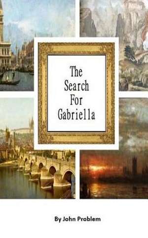 The Search for Gabriella de John Problem