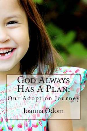 God Always Has a Plan de Joanna Odom