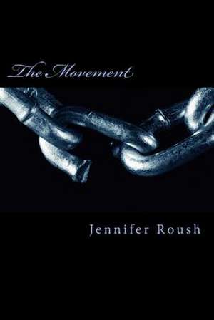 The Movement de Jennifer Roush