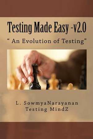 Testing Made Easy de MR L. Sowmyanarayanan