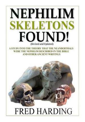 Nephlim Skeletons Found de MR Fred Harding