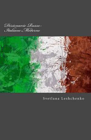 Dizionario Russo-Italiano Moderno de Svetlana Leshchenko