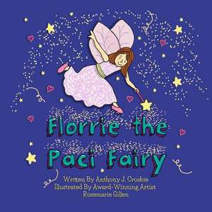 Florrie the Paci Fairy de MR Anthony J. Crosbie