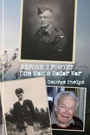 Before I Forget de George E. Phelps