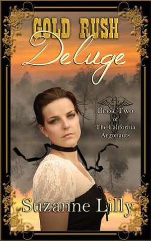 Gold Rush Deluge de Suzanne Lilly