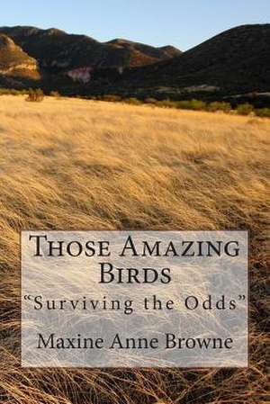 Those Amazing Birds de Maxine A. Browne