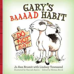 Gary's Baaaad Habit de Jo Ann Brumit