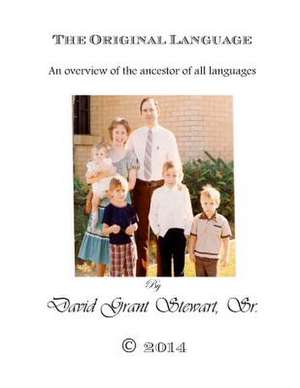 The Original Language de Stewart Sr, David Grant