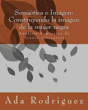 Semiotica E Imagen de Dra Ada N. Rodriguez