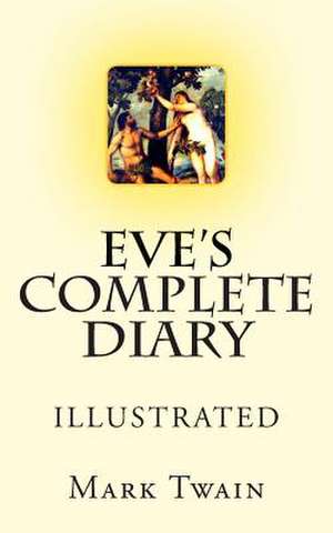 Eve's Complete Diary de Mark Twain