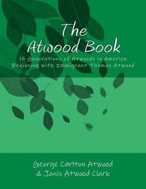 The Atwood Book de Atwood, George Carlton