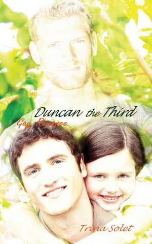 Duncan the Third de Trina Solet