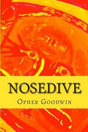 Nosedive de Opher Goodwin