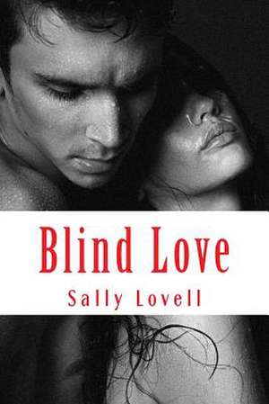 Blind Love de Sally a. Lovell