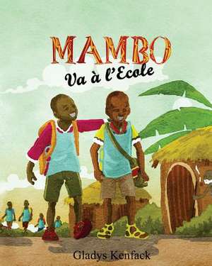 Mambo Va A L'Ecole de Gladys T. Kenfack