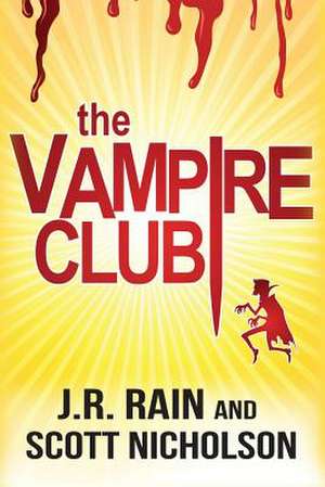 The Vampire Club de J. R. Rain