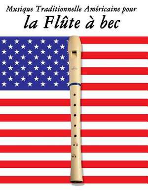 Musique Traditionnelle Americaine Pour La Flute a Bec de Uncle Sam